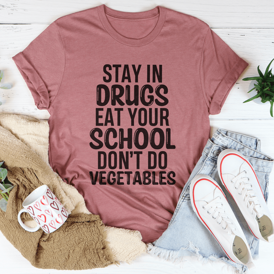 Eat Your School Don't Do Vegetables Tee - Concordia Style Boutique
