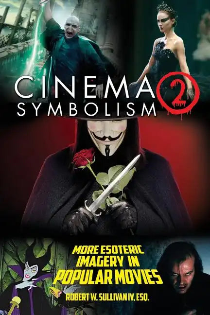 Cinema Symbolism 2: More Esoteric Imagery in Popular Movies - Paperback - Concordia Style Boutique