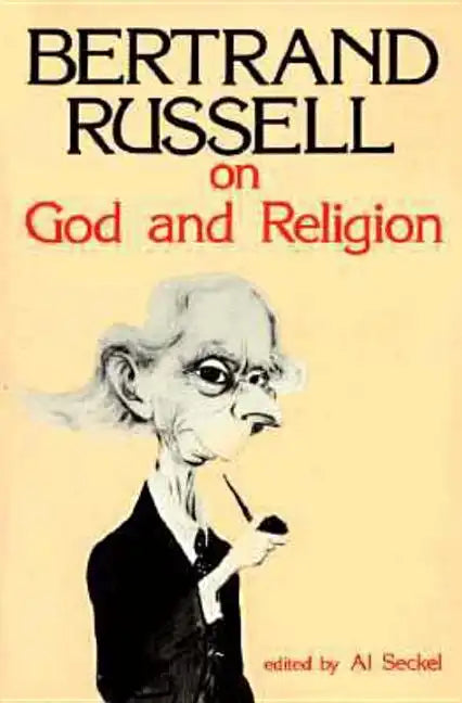 Bertrand Russell on God and Religion - Paperback - Concordia Style Boutique