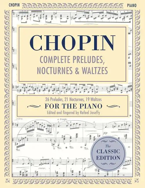 Complete Preludes, Nocturnes & Waltzes: 26 Preludes, 21 Nocturnes, 19 Waltzes for Piano (Schirmer's Library of Musical Classics) - Paperback - Concordia Style Boutique