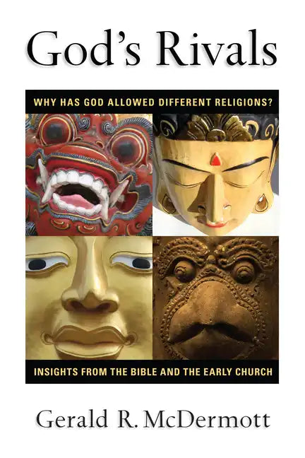 God's Rivals: Why Has God Allowed Different Religions? Insights from the Bible and the Early Church - Paperback - Concordia Style Boutique