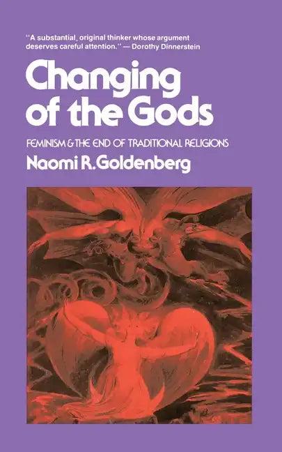 Changing of the Gods: Feminism and the End of Traditional Religions - Paperback - Concordia Style Boutique