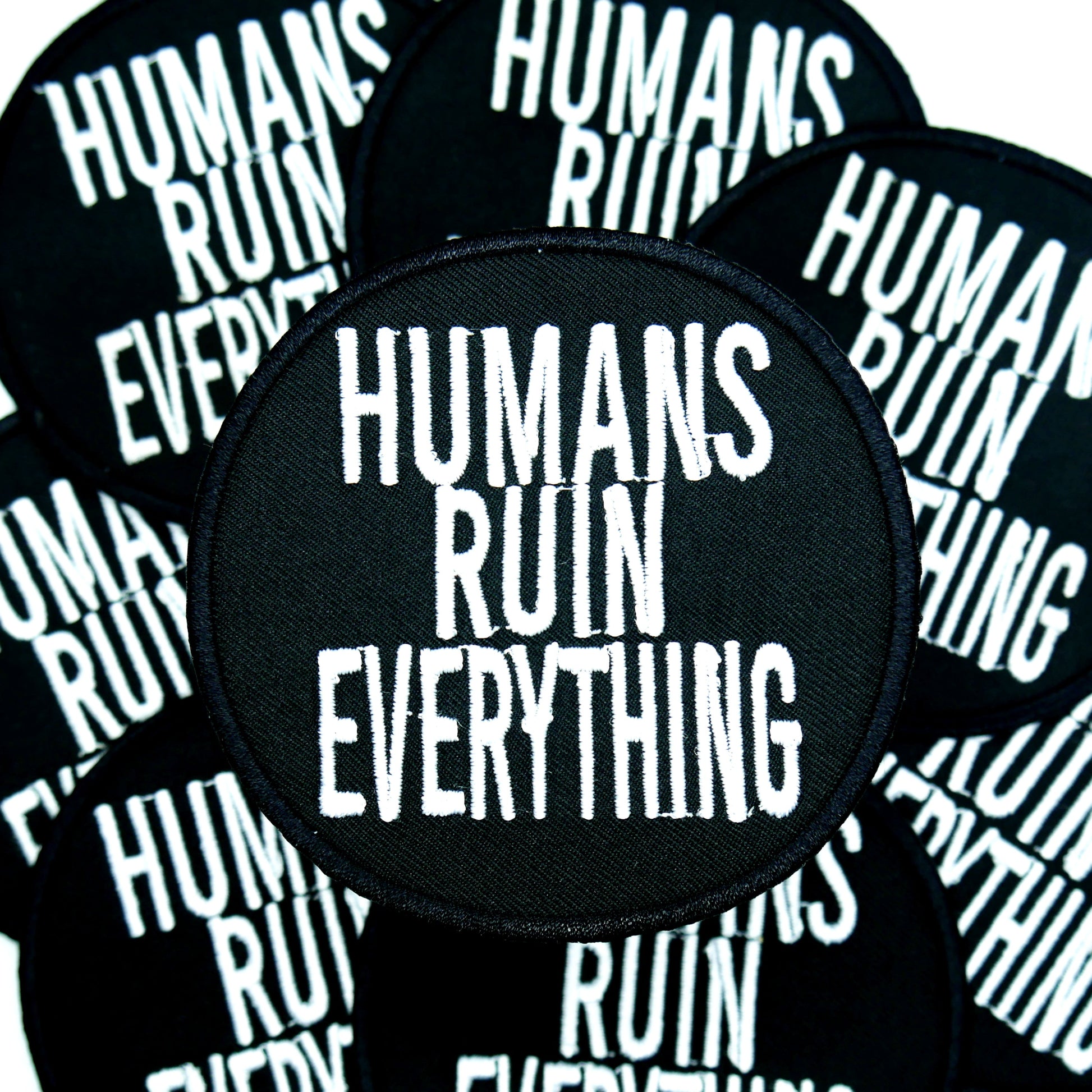 Humans Ruin Everything Patch - Concordia Style Boutique