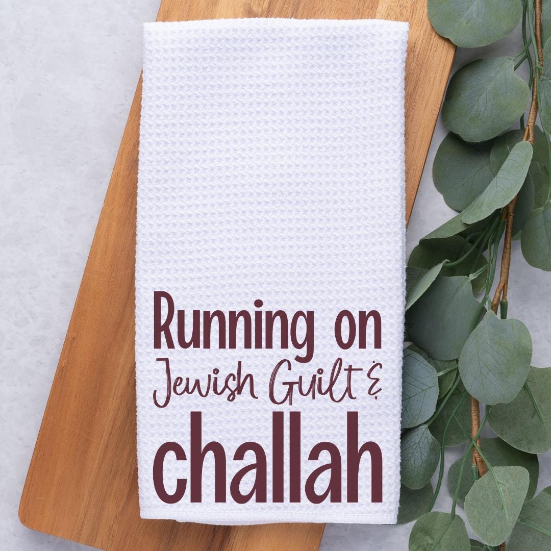 Running on Jewish Guilt and Challah Dish Towel