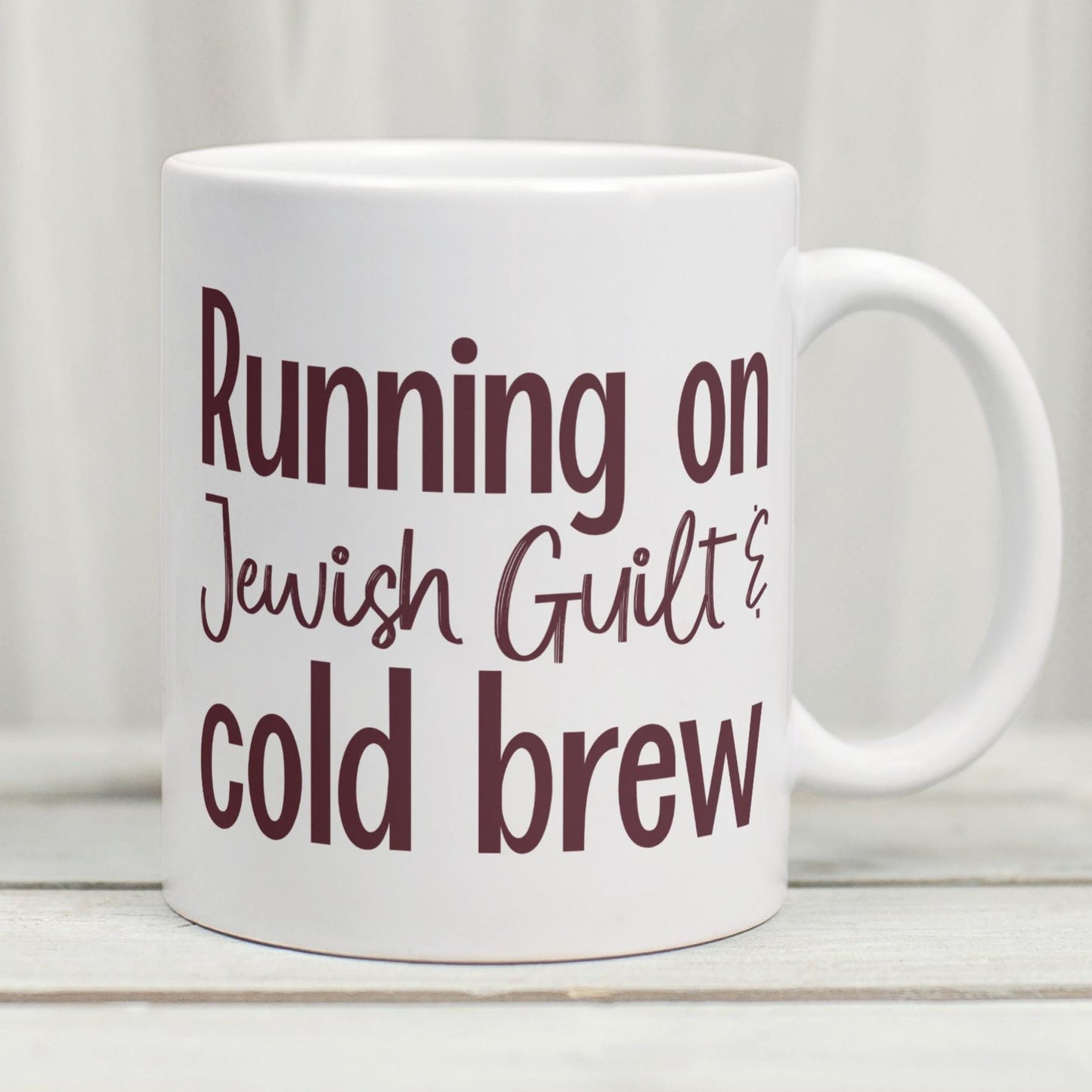 Running on Jewish Guilt and Cold Brew Coffee Mug