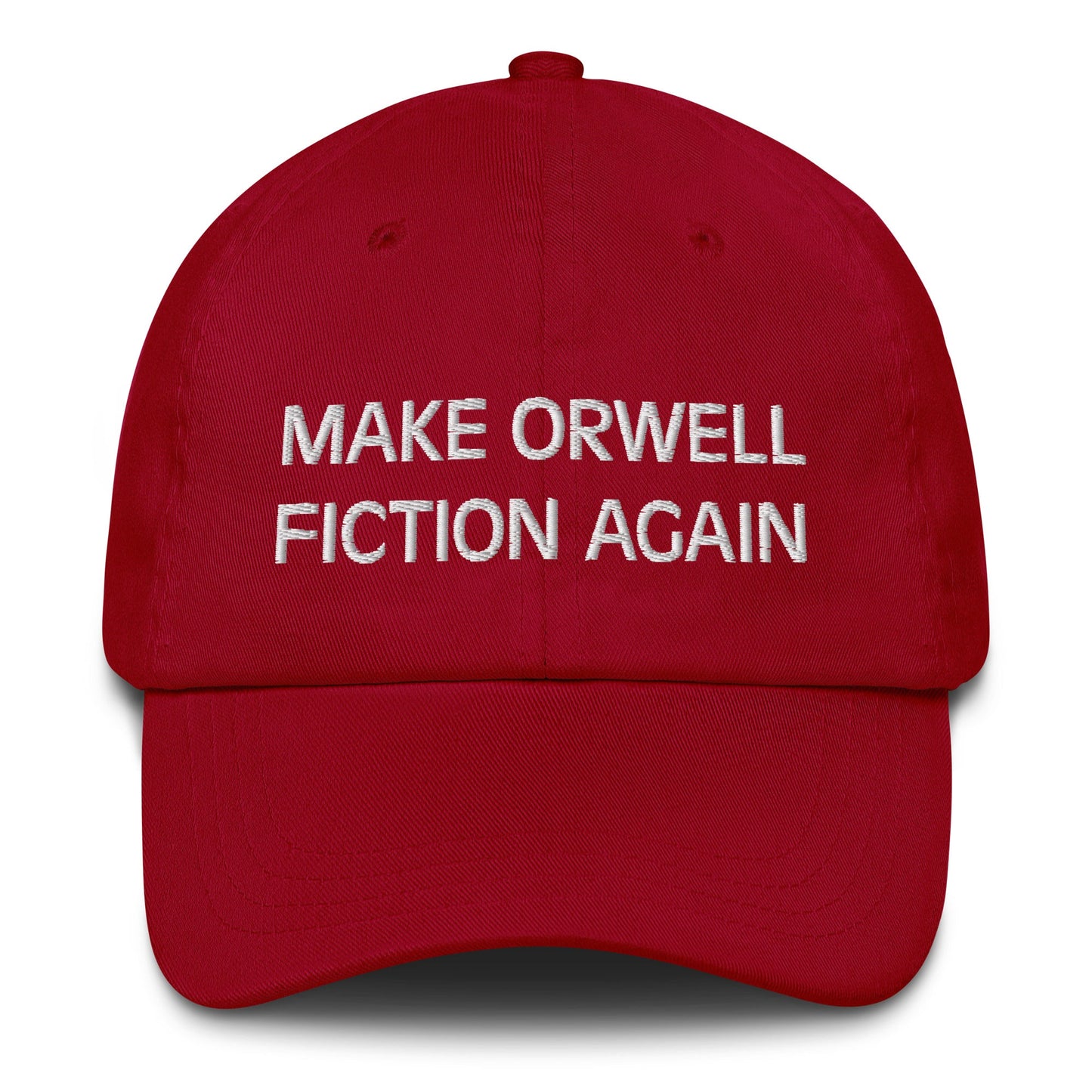 Make Orwell Fiction Again Dad Hat - Concordia Style Boutique