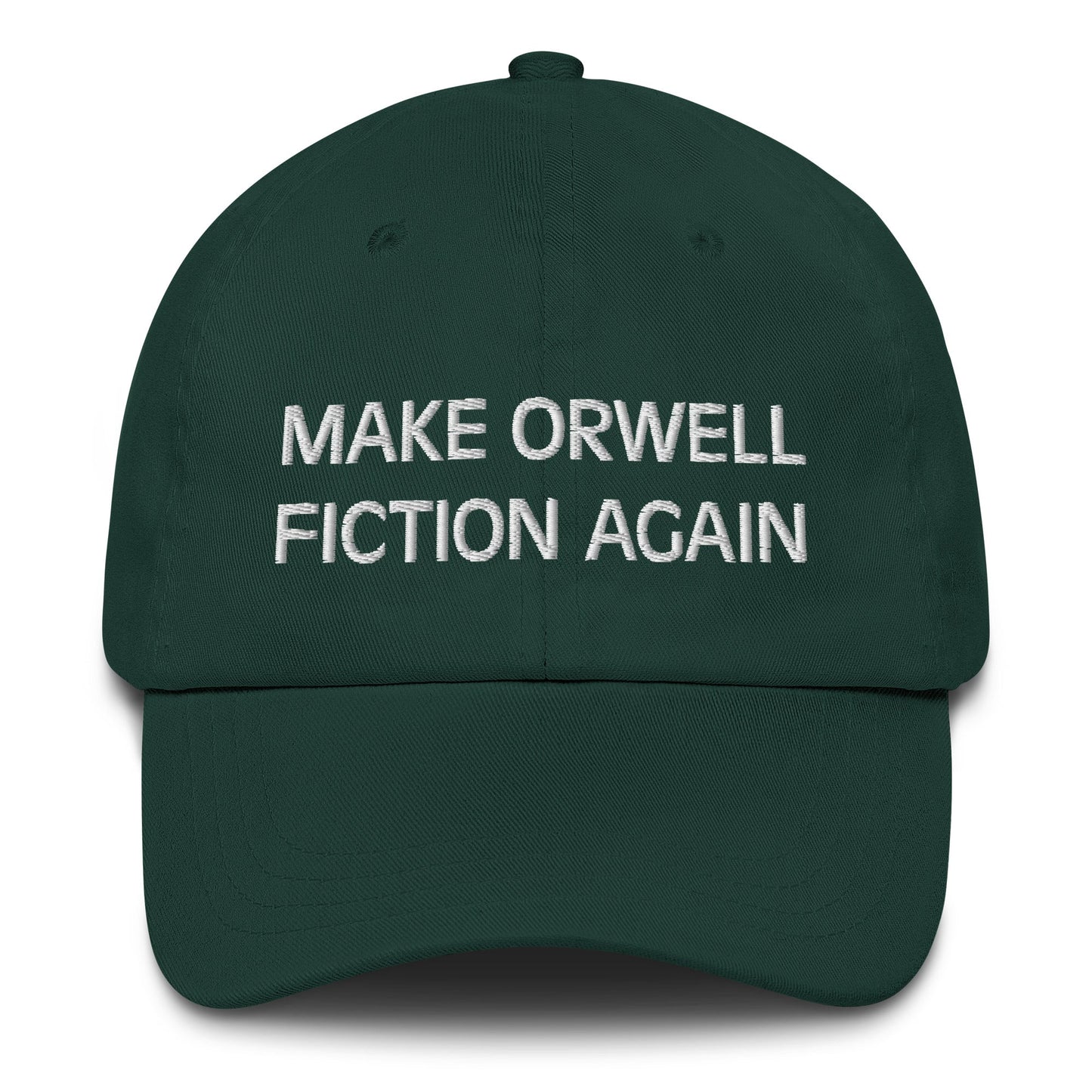 Make Orwell Fiction Again Dad Hat - Concordia Style Boutique