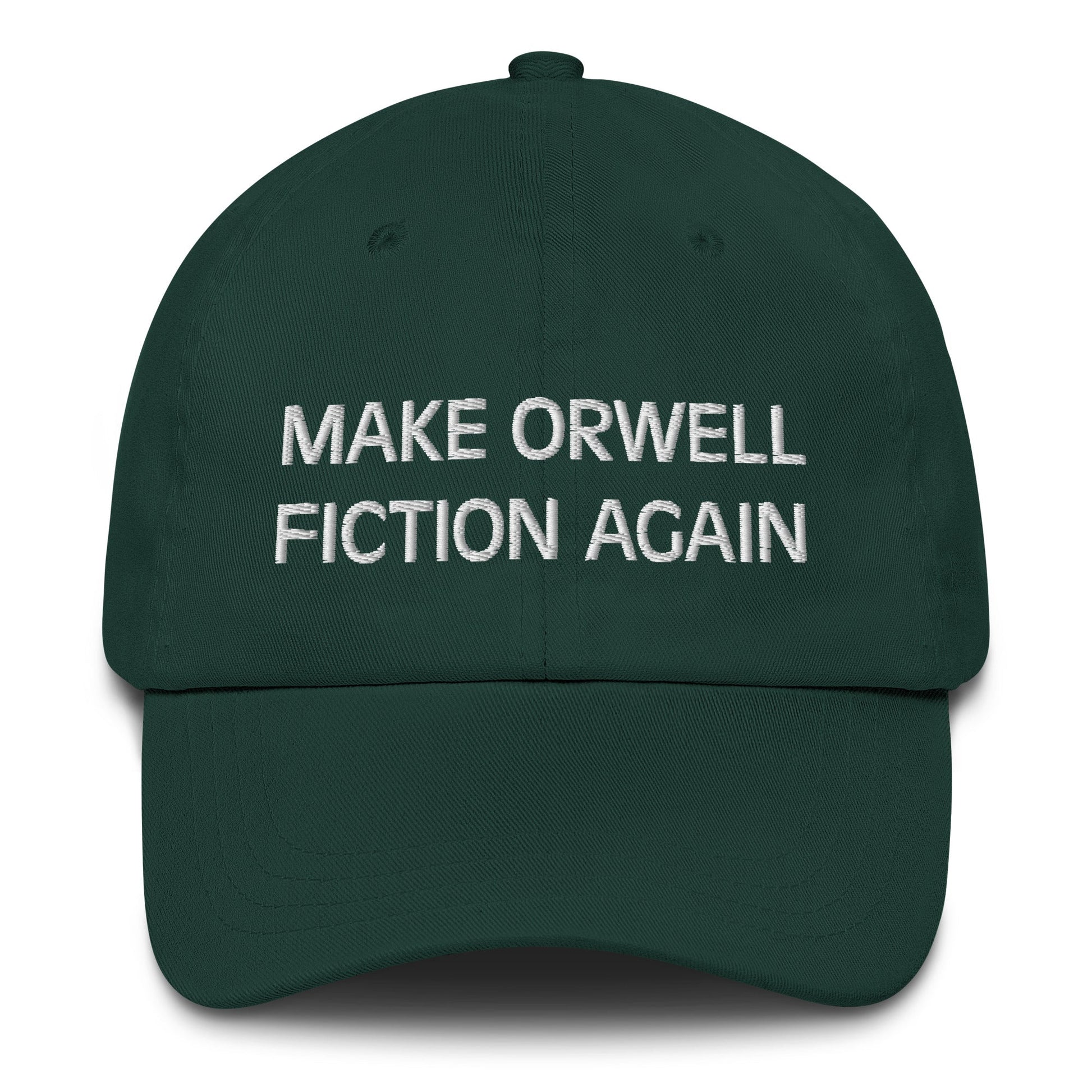 Make Orwell Fiction Again Dad Hat - Concordia Style Boutique