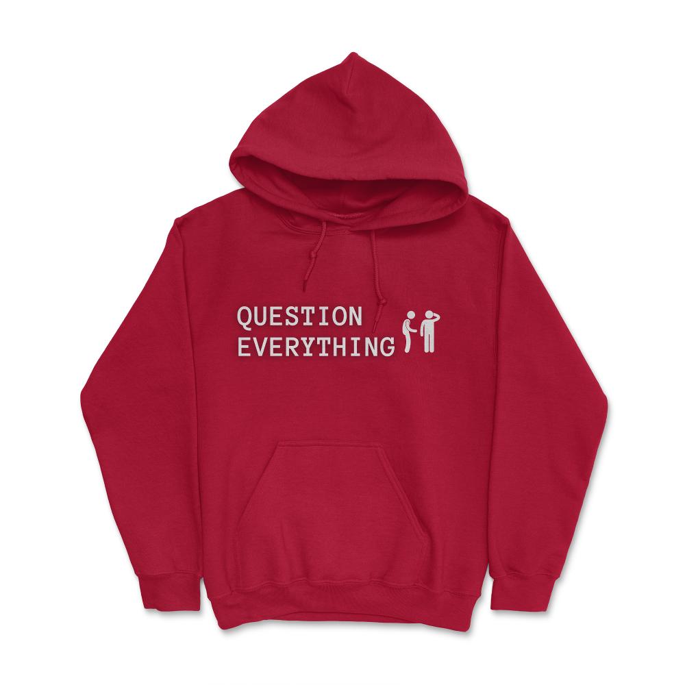 QuestionEverything2@8x Hoodie - Concordia Style Boutique