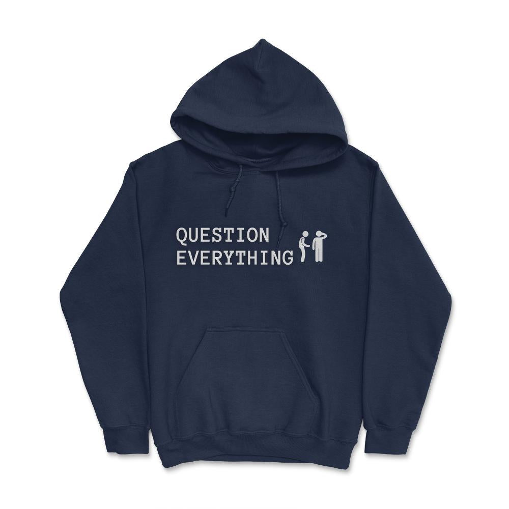 QuestionEverything2@8x Hoodie - Concordia Style Boutique