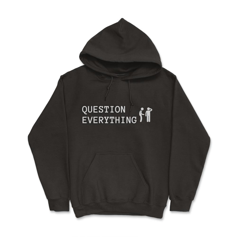 QuestionEverything2@8x Hoodie - Concordia Style Boutique