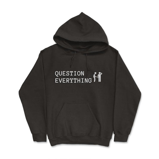 QuestionEverything2@8x Hoodie - Concordia Style Boutique
