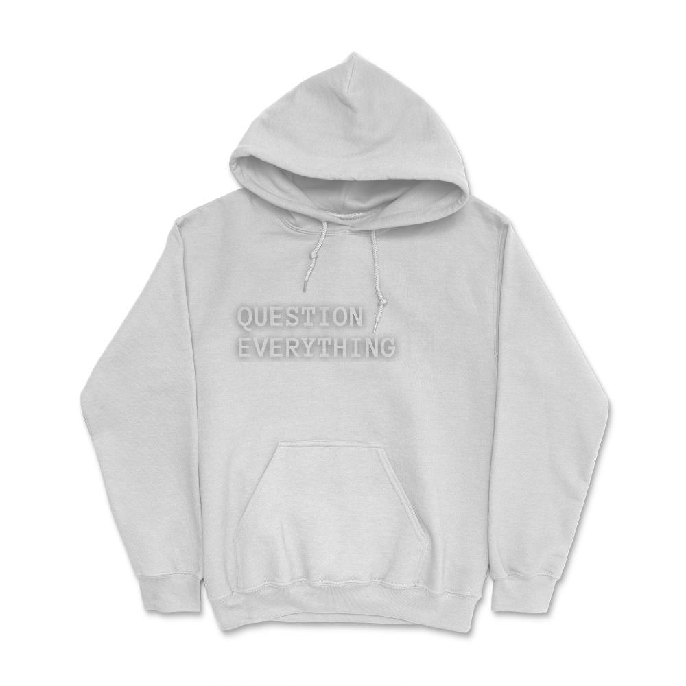 QuestionEverything2@8x Hoodie - Concordia Style Boutique