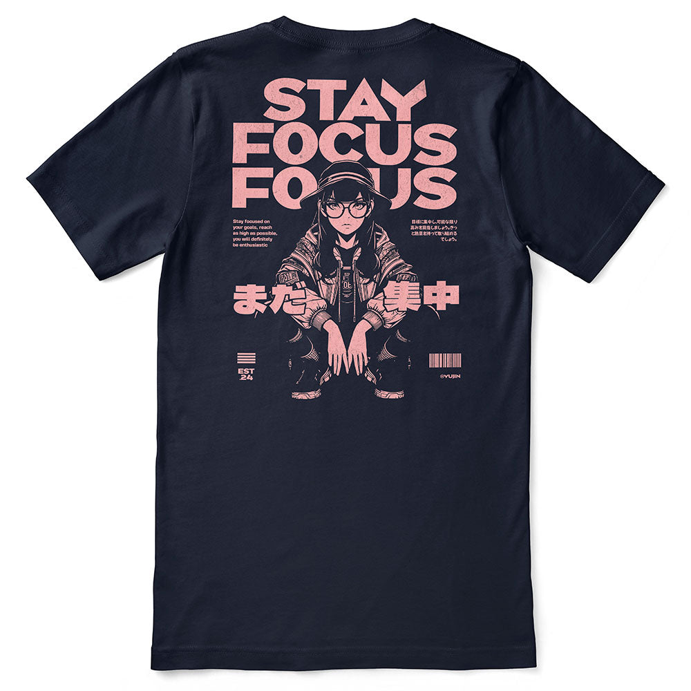 Stay Focus T-Shirt