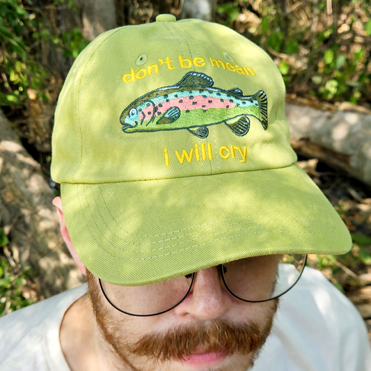 Don't Be Mean I'll Cry Rainbow Trout - Embroidered Dad Hat - Concordia Style Boutique