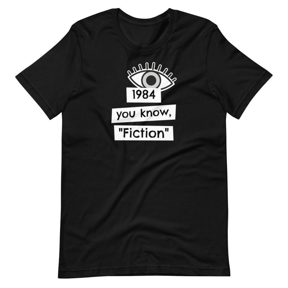 1984 You know, "fiction" Short-Sleeve Unisex T-Shirt