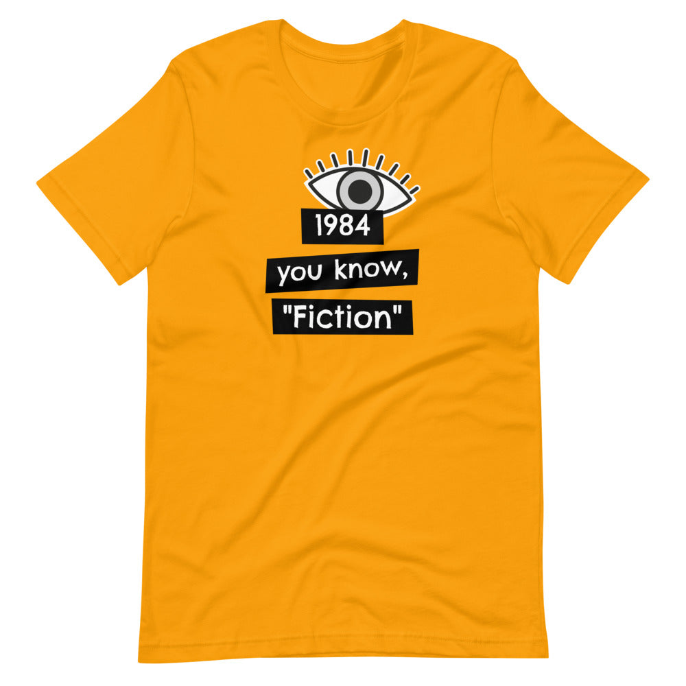 1984 You know, "fiction" Short-Sleeve Unisex T-Shirt