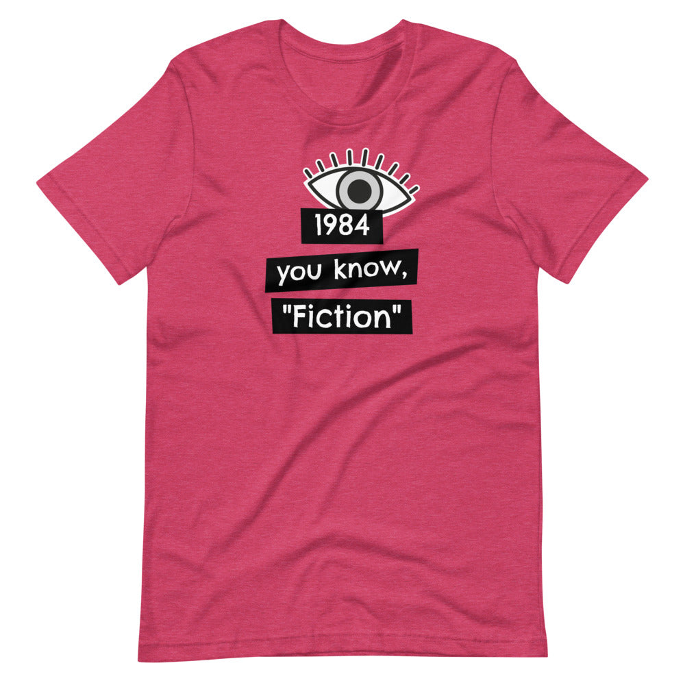 1984 You know, "fiction" Short-Sleeve Unisex T-Shirt