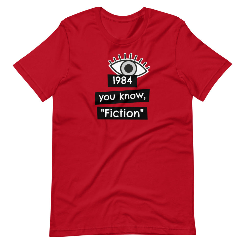 1984 You know, "fiction" Short-Sleeve Unisex T-Shirt