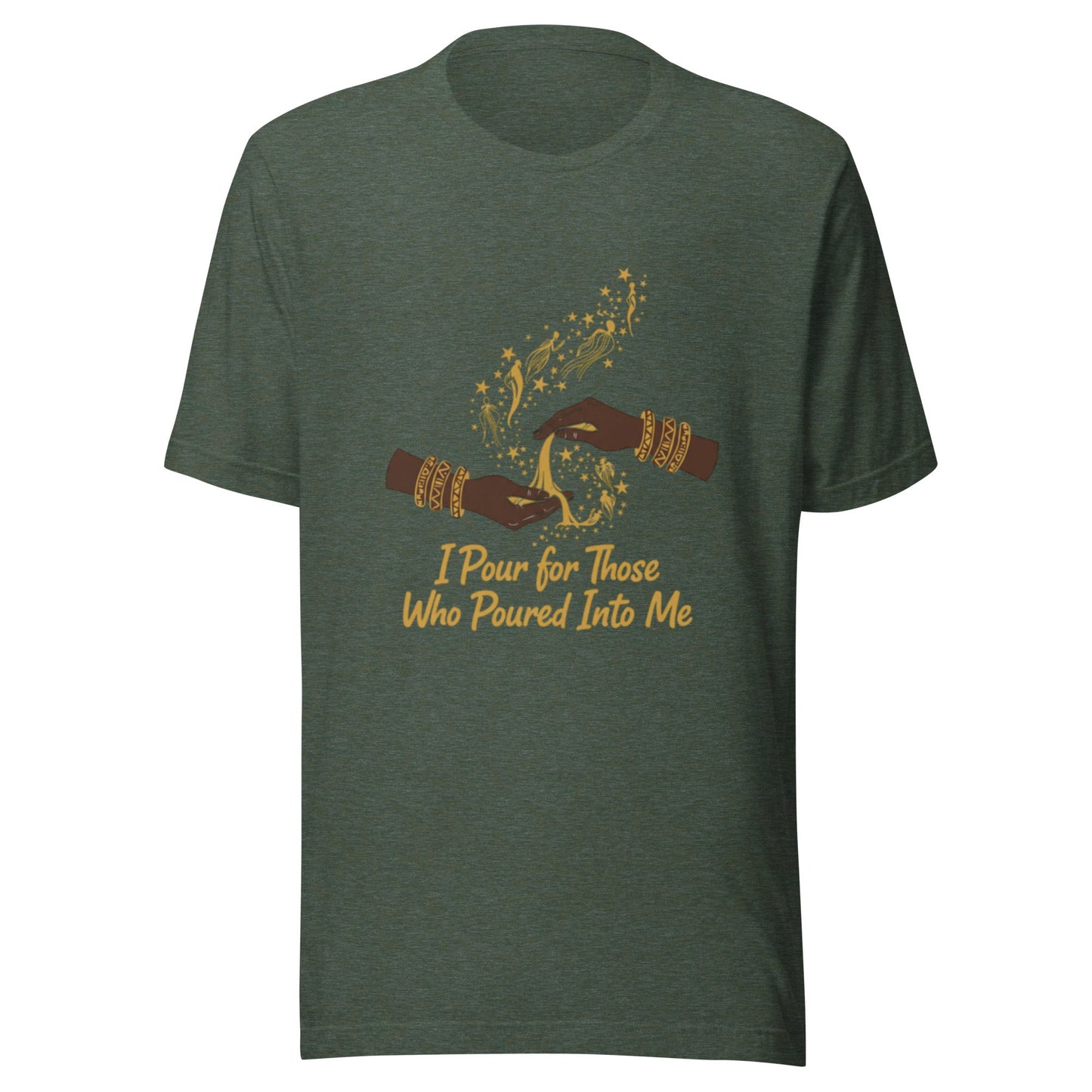 I Pour for Those Who Poured Into Me - Libation Tee