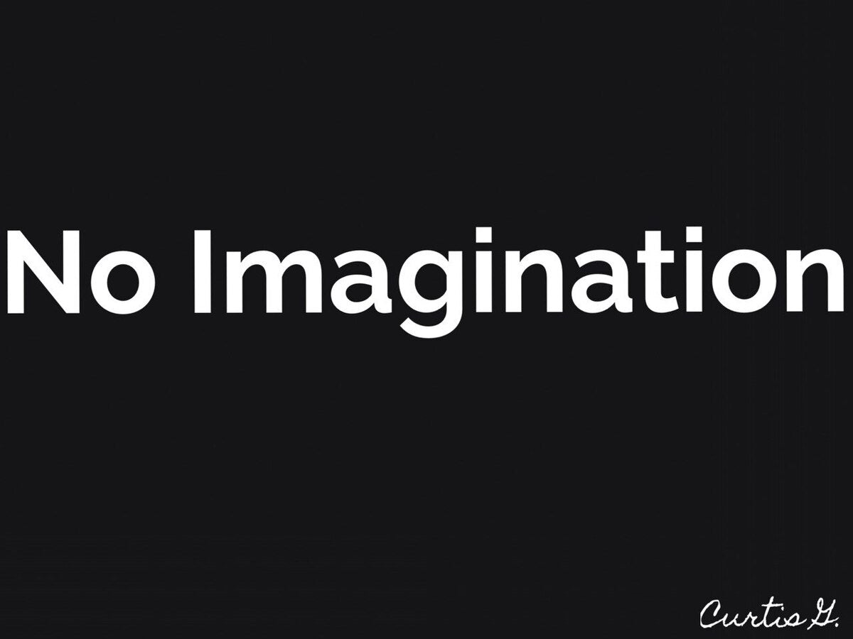 No Imagination