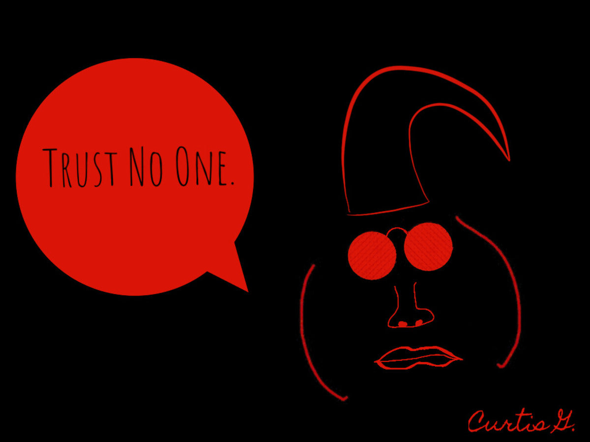 Trust Nobody - Premium artwork from Concordia Style - Just $24! Shop now at Concordia Style Boutique