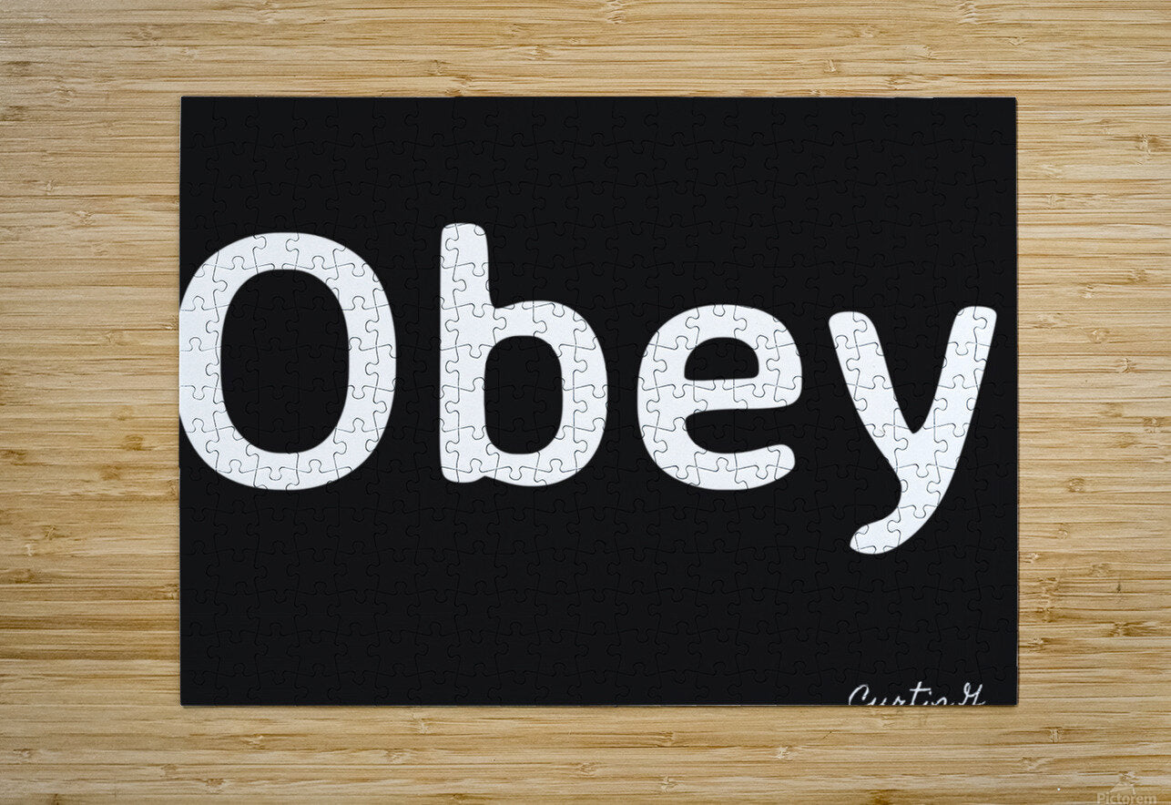 Obey  - Art By Concordia - Premium  from Concordia Style - Just $26! Shop now at Concordia Style Boutique